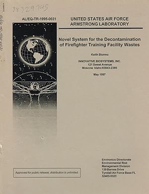 Novel System for the Decontamination of Firefighter Training Facility Wastes: (Armstrong Laborato...