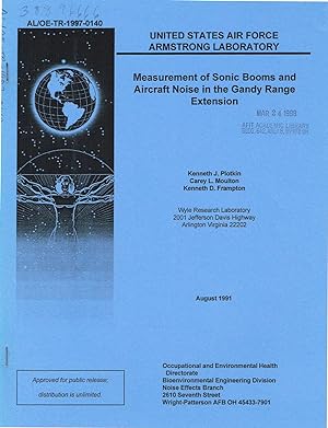 Measurement of Sonic Booms and Aircraft Noise in the Gandy Range Extension: (Armstrong Laboratory...