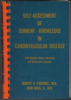 Image du vendeur pour SELF-ASSESSMENT OF CURRENT KNOWLEDGE IN CARDIOVASCULAR DISEASE - 1200 Multiple Choice Questions and Referenced Answers. mis en vente par SUNSET BOOKS