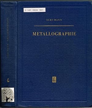 METALLOGRAPHIE, Mit 963 Bildern und 2 Farbtafeln.