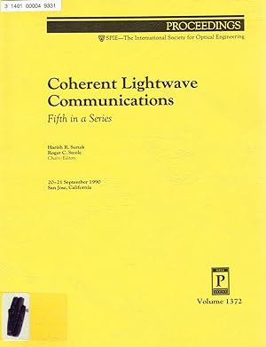 Seller image for Coherent Lightwave Communications (V) Fifth in a Series: Volume 1372. Proceedings of SPIE; 20-21 September 1990, San Jose, California for sale by SUNSET BOOKS