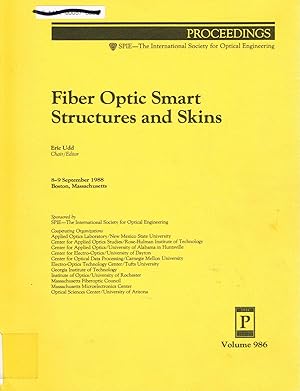 Bild des Verkufers fr Fiber Optic Smart Structures and Skins I: Volume 986. Proceedings of SPIE; 8-9 September 1988, Boston, Massachusetts zum Verkauf von SUNSET BOOKS