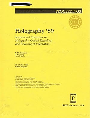 Holography '89: Holography, Optical Recording, and Processing of Information: Volume 1183. Procee...