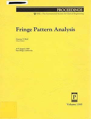 Bild des Verkufers fr Fringe Pattern Analysis, Proceedings of SPIE: Volume 1163, 8-9 August 1989, San Diego, California zum Verkauf von SUNSET BOOKS