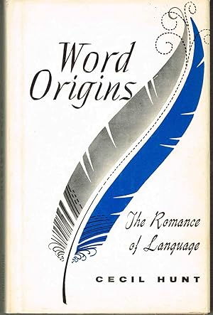WORD ORIGINS: The Romance of Language