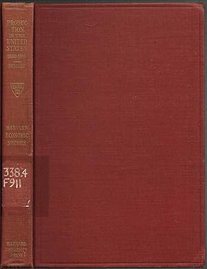PRODUCTION in The United States, 1860-1914: Volume LXXXII of Harvard Economic Studies series.