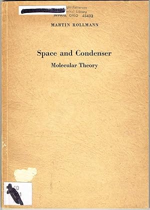 Imagen del vendedor de Space and Condenser: Molecular Theory a la venta por SUNSET BOOKS