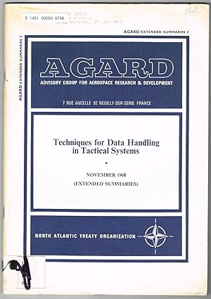 Seller image for Techniques for Data Handling in Tactical Systems (Extended Summaries): XVth Technical Symposium of Avionics Panel of AGARD, November 1968, AGARD-EXTENDED SUMMARIES-5. for sale by SUNSET BOOKS