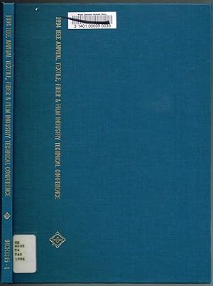 TEXTILE, FIBER AND FILM INDUSTRY TECHNICAL CONFERENCE, 1994, IEEE ANNUAL Conference Proceedings o...
