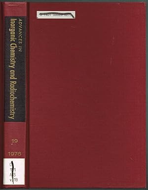 Seller image for Advances in INORGANIC CHEMISTRY And RADIOCHEMISTRY: VOLUME 19, 1976 for sale by SUNSET BOOKS