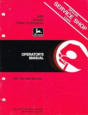 "John DeereT" Operator's Manual, OM-N159599, Issue K3, 940 Drawn Field Cultivators.