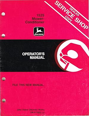 "John DeereT" Operator's Manual, OM-E739528, Issue L4, 1525 Mower-Conditioner.