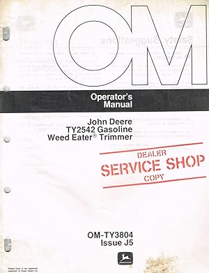 "John DeereT" Operator's Manual, OM-TY3804, Issue J5, TY2542 Gasoline Weed Eater Trimmer