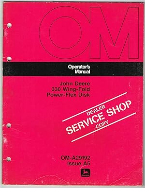 "John DeereT" Operator's Manual, OM-A29192, Issue A5, 330 Wing-Fold Power-Flex Disk