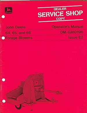 "John DeereT" Operator's Manual, OM-GA10196, Issue E2, 64, 65, and 66 Forage Blowers