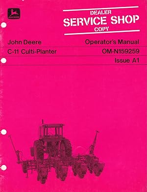 "John DeereT" Operator's Manual, OM-N159259, Issue A1, C-11 Culti-Planter