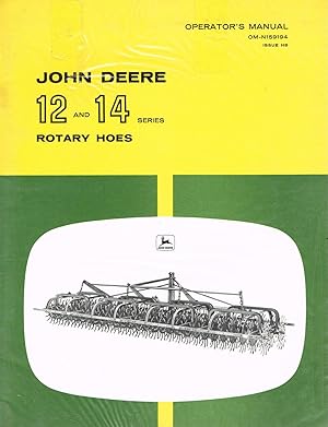 "John DeereT" Operator's Manual, OM-N159194, Issue H8, 12 and 14 Series Rotary Hoes