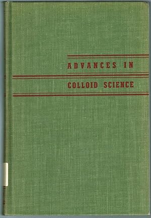 Advances in Colloid Science, Volume II (2): Scientific Progress in the Field of Rubber and Synthe...