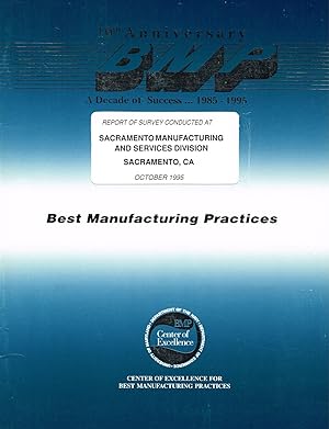 Best Manufacturing Practices. Report of Survey Conducted at SACRAMENTO MANUFACTURING AND SERVICES...