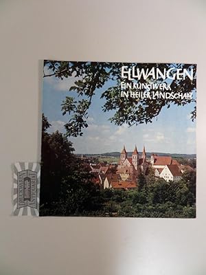 Seller image for Ellwangen : Ein Kunstwerk in heiler Landschaft. for sale by Druckwaren Antiquariat