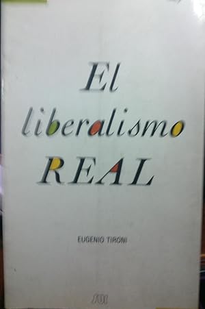 Imagen del vendedor de El liberalismo real a la venta por Librera Monte Sarmiento