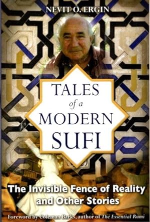 Seller image for TALES OF A MODERN SUFI.: The Invisible Fence of Reality and Other Stories for sale by By The Way Books