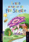 Seller image for La vida alrededor de Flor Silvestre for sale by Agapea Libros