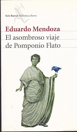 Imagen del vendedor de EL ASOMBROSO VIAJE DE POMPONIO FLATO 4 reimpresin -Bibliteca Breve a la venta por CALLE 59  Libros