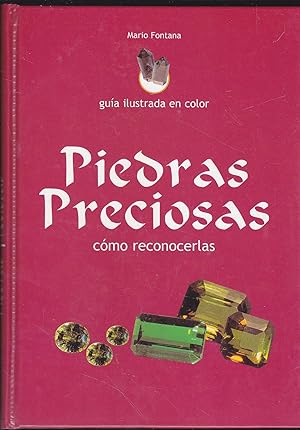 Imagen del vendedor de PIEDRAS PRECIOSAS Cmo reconocerlas -GUIA ILUSTRADA EN COLOR Ilustraciones del autor a la venta por CALLE 59  Libros