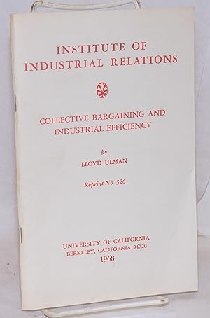 Immagine del venditore per Collective bargaining and industrial efficiency venduto da Bolerium Books Inc.