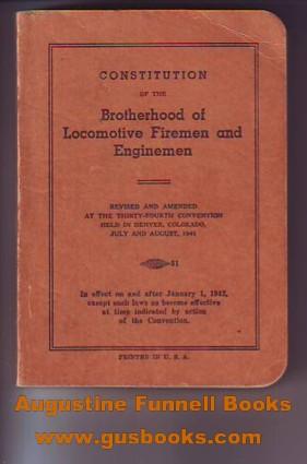 Constitution of the Brotherhood of Locomotive Firemen and Enginemen, 1941