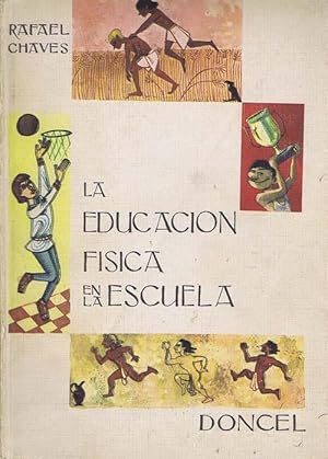 LA EDUCACION FISICA EN LA ESCUELA