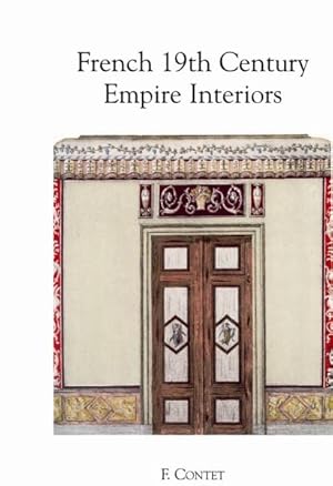 FRENCH 19TH CENTURY EMPIRE INTERIORS.