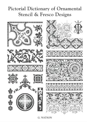 Pictorial Dictionary of Ornamental Stencil and Fresco Designs