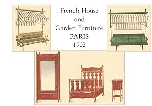 French House and Garden Furniture, Paris 1902.