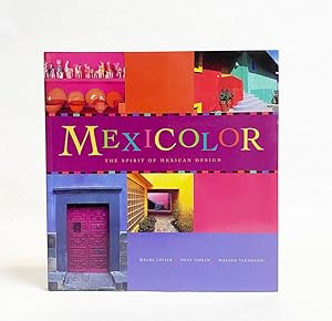 Mexicolor: The Spirit of Mexican Design