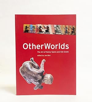 Other Worlds: The Art of Nancy Spero and Kiki Smith