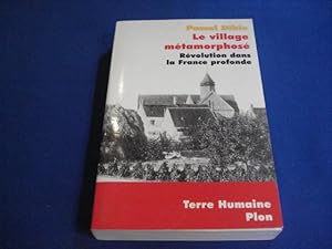 Le Village Métamorphosé. Révolution dans la France Profonde