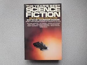 THE YEAR'S BEST SCIENCE FICTION: SIXTH ANNUAL COLLECTION (Pristine Multi-Sigtned Copy)