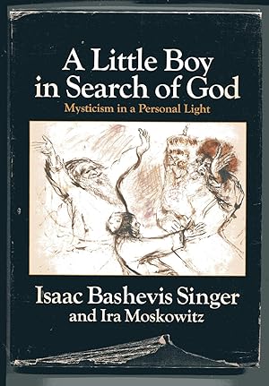 A LITTLE BOY IN SEARCH OF GOD: Mysticism in a Personal Light