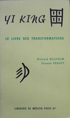 Bild des Verkufers fr Yi King. Le livre des transformations zum Verkauf von Librairie La fort des Livres