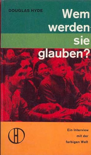 Seller image for Wem werden sie glauben? Ein Interview mit der farbigen Welt. for sale by Online-Buchversand  Die Eule