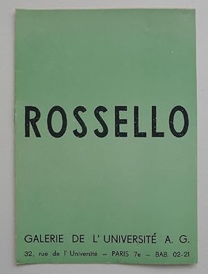 Rossello. Galerie de l'Université A.G. Paris, du 12 avril au 2 mai 1961.