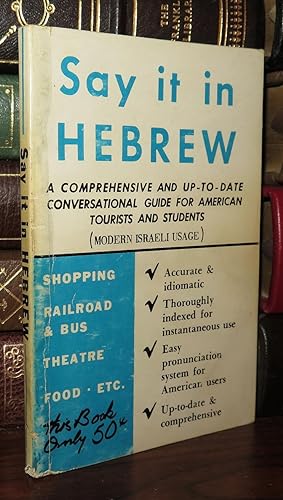 Imagen del vendedor de SAY IT IN HEBREW (Modern Israeli Usage) a la venta por Rare Book Cellar