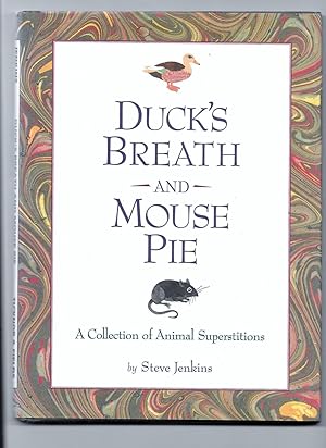 Duck's Breath and Mouse Pie: A Collection of Animal Superstitions