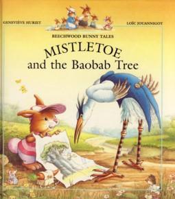 Imagen del vendedor de Mistletoe and the Baobab Tree a la venta por The Book Faerie