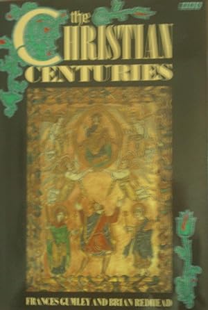Seller image for The Christian Centuries. for sale by Banfield House Booksellers