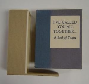 I've Called You All Together.A Book of Toasts