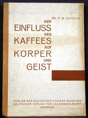 Imagen del vendedor de Der Einfluss Des Kaffees Auf Korper Und Geist a la venta por APPLEDORE BOOKS, ABAA