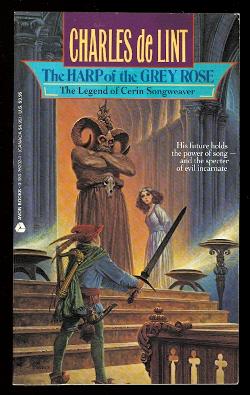 Imagen del vendedor de THE HARP OF THE GREY ROSE. THE LEGEND OF CERIN SONGWEAVER. a la venta por Capricorn Books